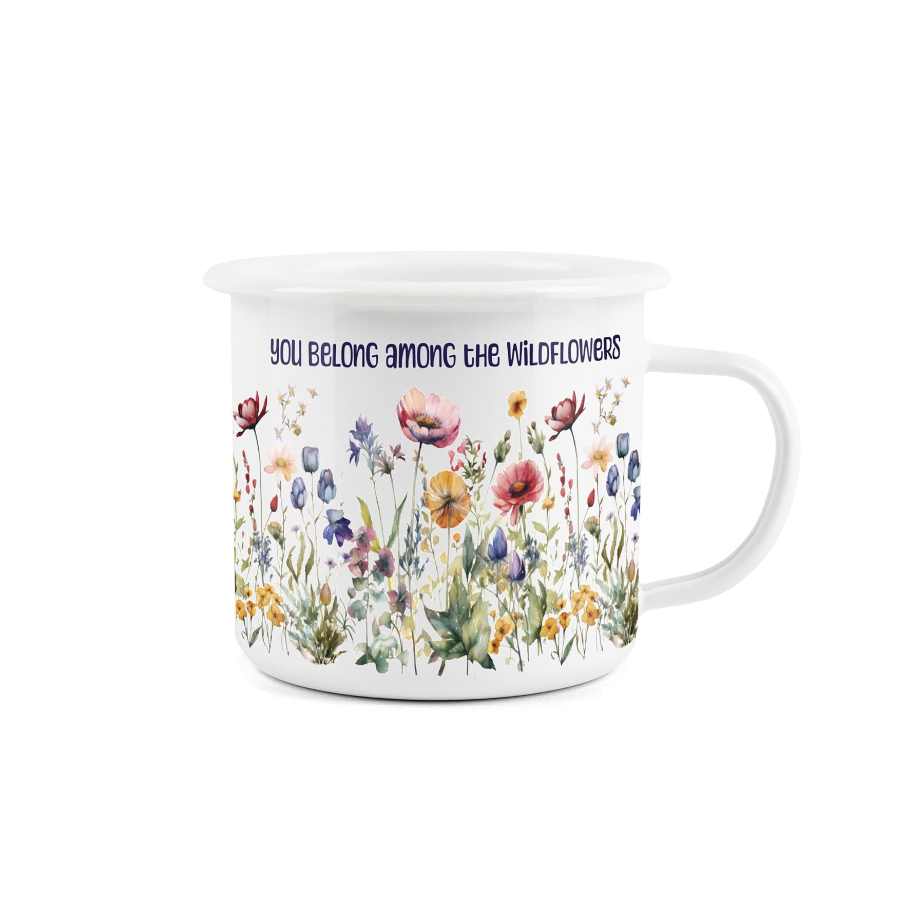 Floral wildflower enamel mug with text "You Belong Among the Wildflowers", perfect for nature lovers.
