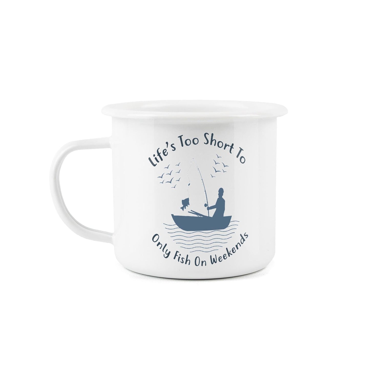 Life's Too Short Enamel Mug