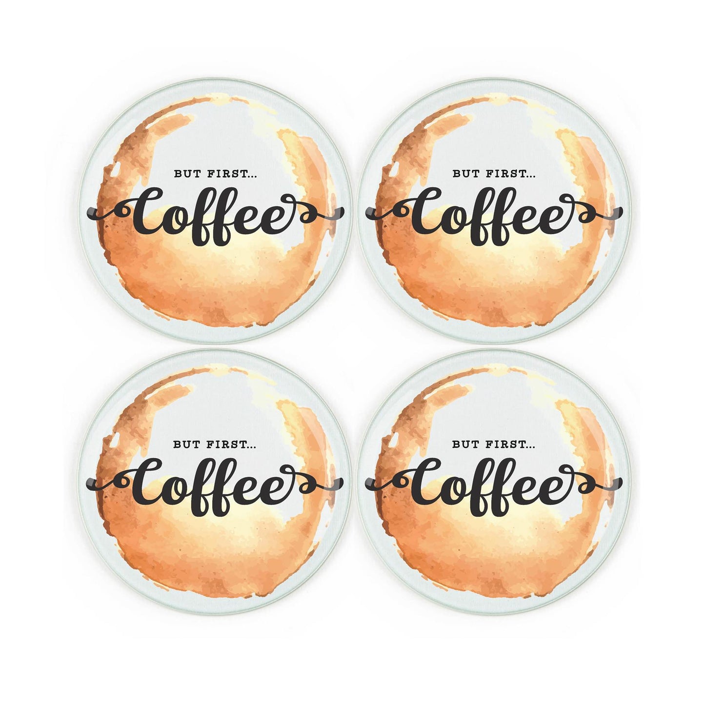 Set of four round tempered glass coasters featuring 'but first coffee…' text and coffee stain design