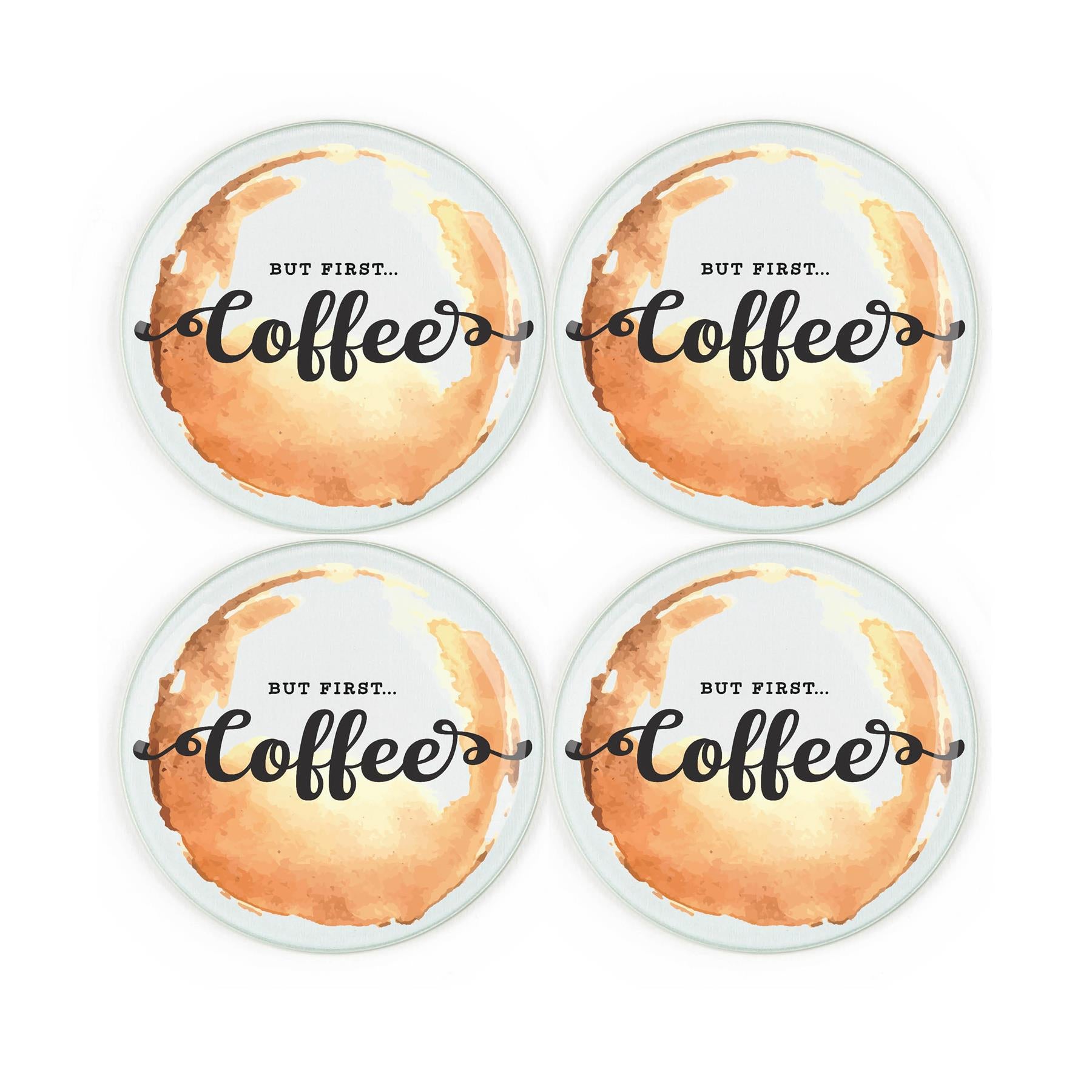 Set of four round tempered glass coasters featuring 'but first coffee…' text and coffee stain design