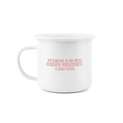 Claude Monet Garden Quote Enamel Mug